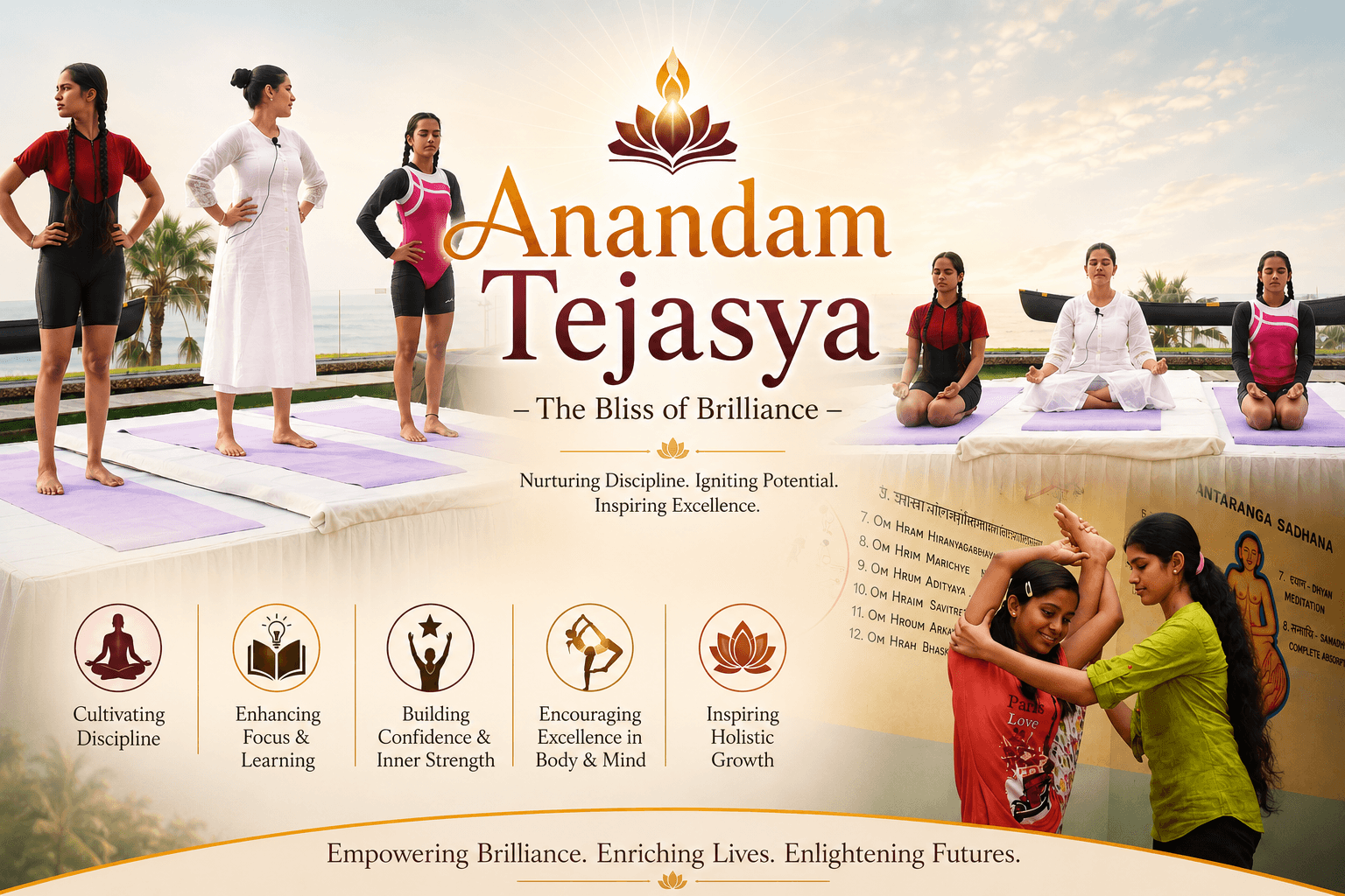 ANANDAM TEJASYA — The Bliss of Brilliance